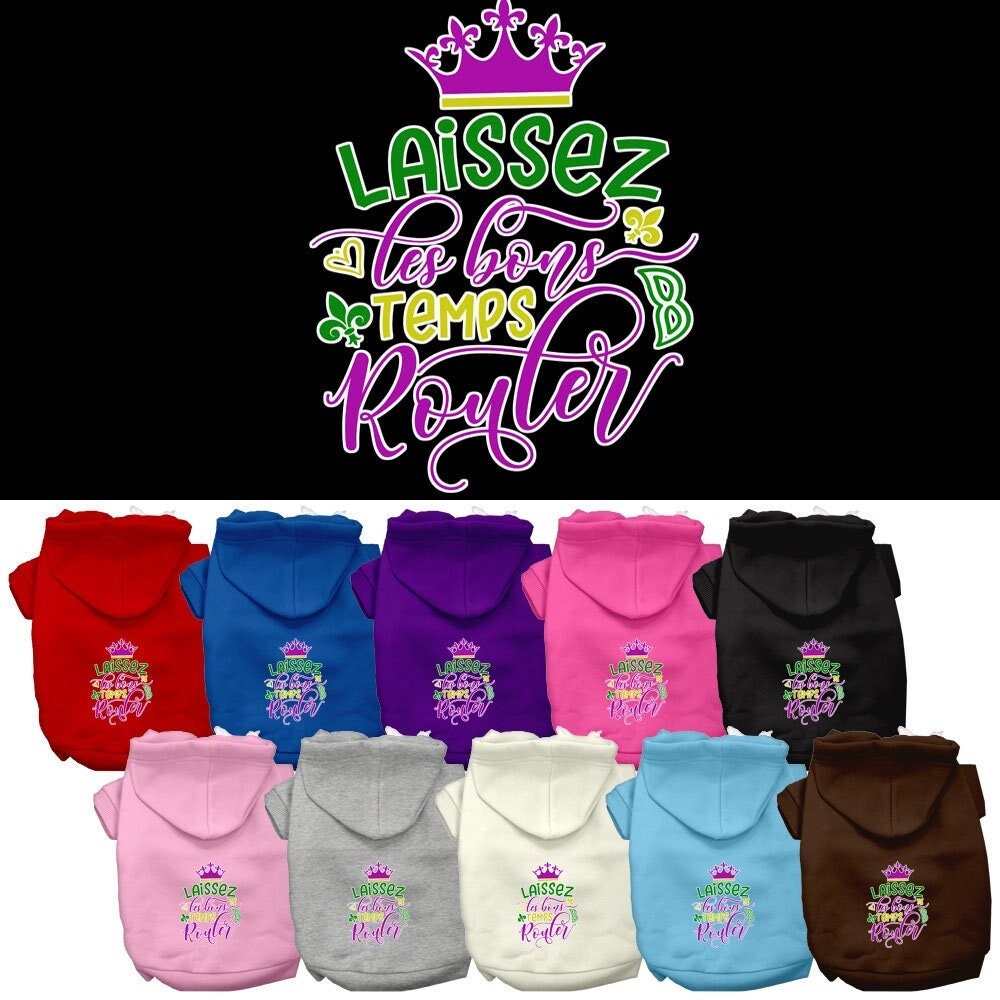 A cozy pet hoodie for dogs and cats, featuring the phrase 'Laissez Les Bons Temps Rouler' in stylish screen print, made from soft cotton-polyester blend.