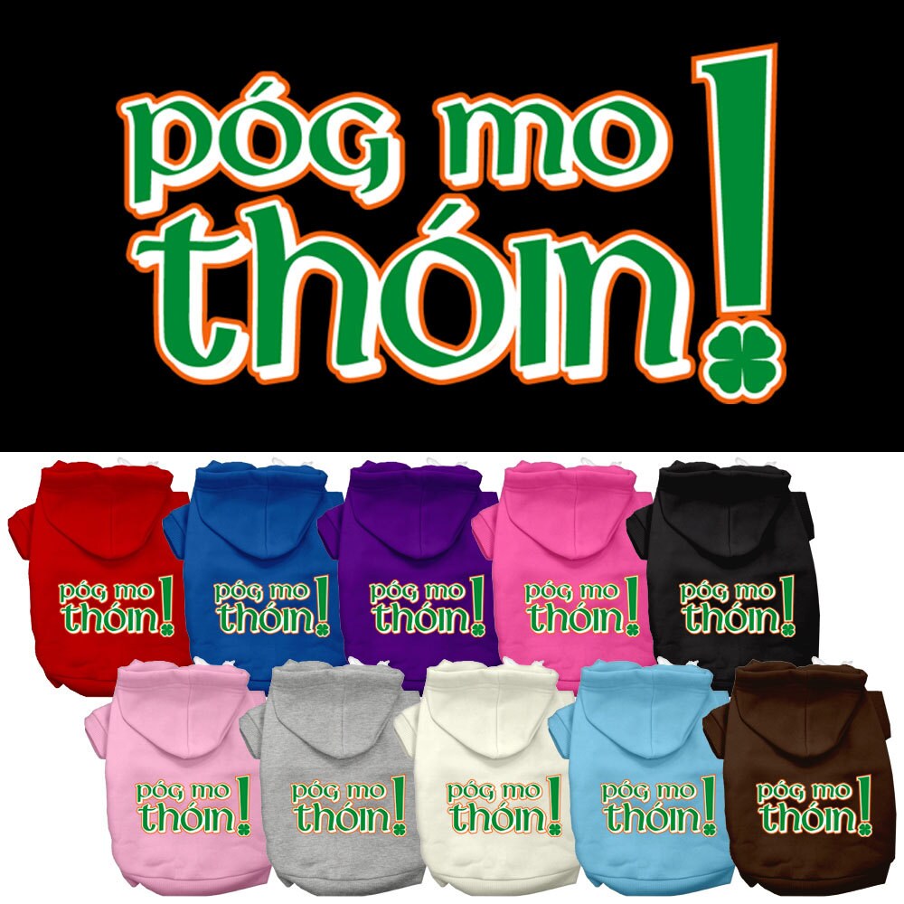 A cozy pet hoodie for dogs and cats featuring the phrase 'Pog Mo Thoin!' in a stylish print, designed for comfort and durability.