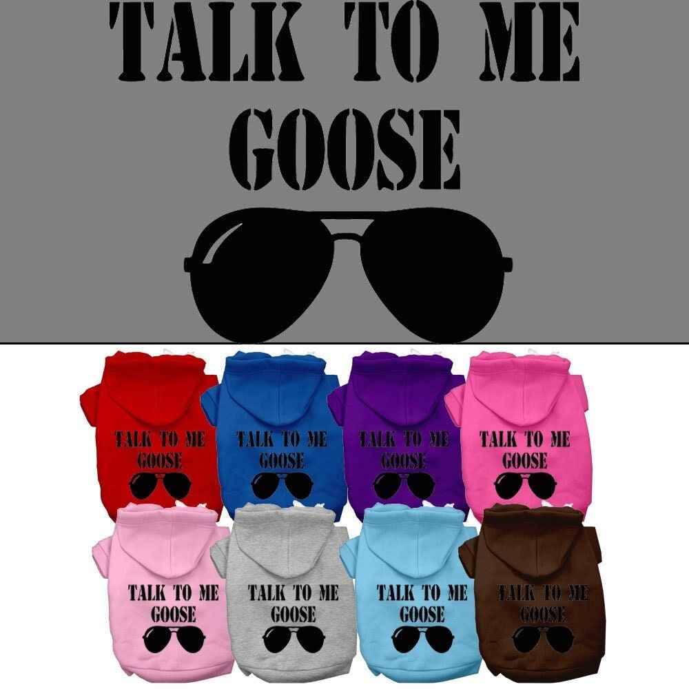 A cozy pet hoodie for dogs and cats, featuring the phrase 'Talk To Me Goose' in a stylish screen print, made from soft cotton-polyester blend.