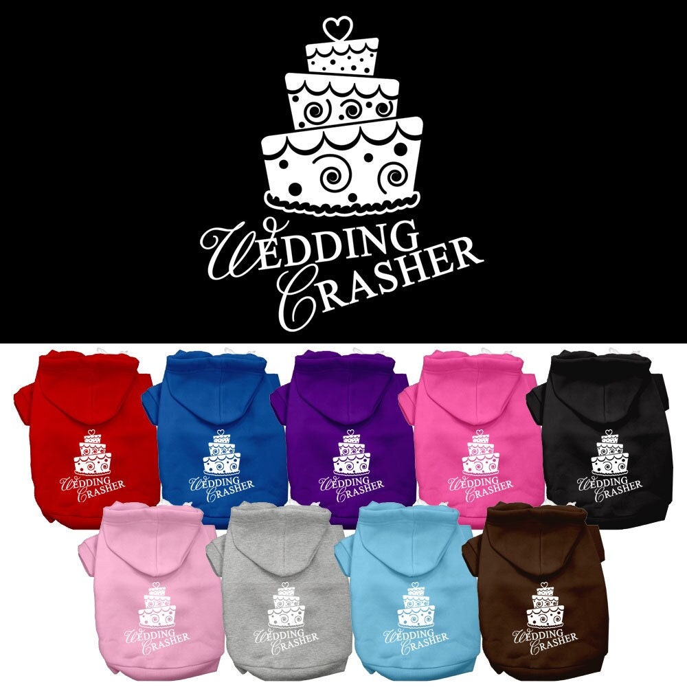 A stylish pet hoodie for dogs and cats, featuring the screen-printed text 'Wedding Crasher' in a fun design, perfect for special occasions.