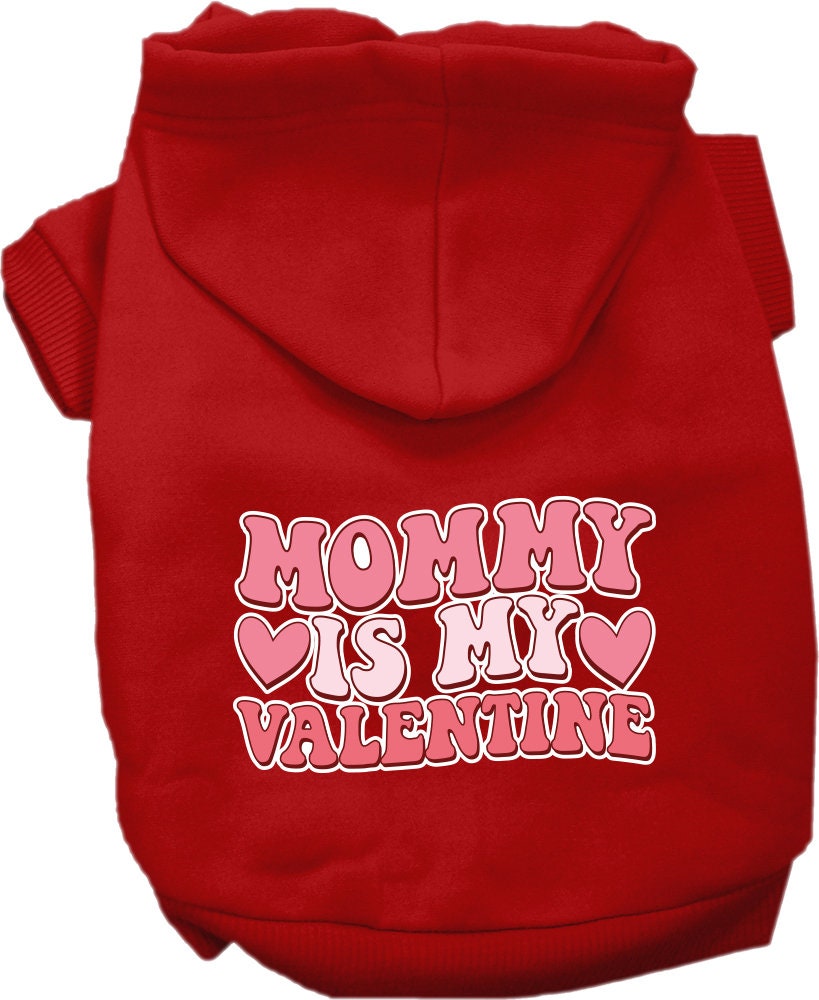 A cozy screen printed hoodie for medium to large pets, featuring the phrase 'Mommy Is My Valentine', designed for comfort and durability.