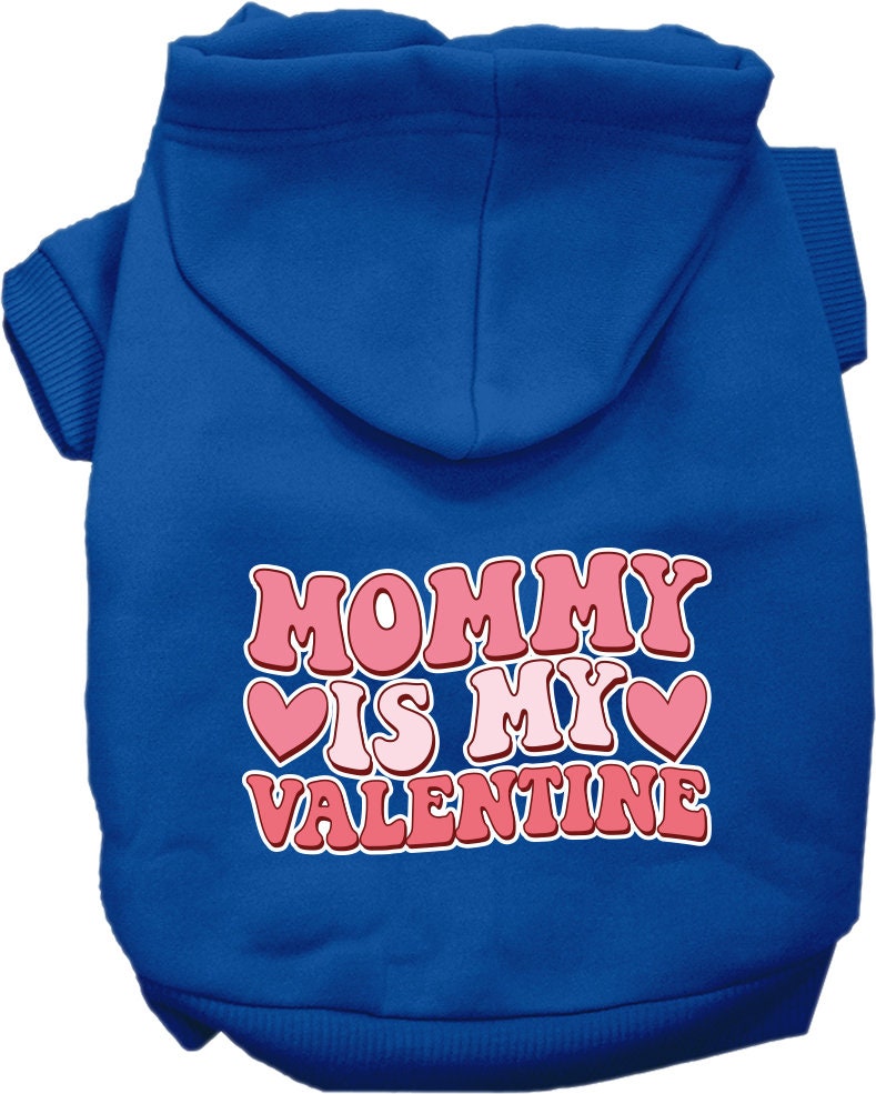 A cozy screen printed hoodie for medium to large pets, featuring the phrase 'Mommy Is My Valentine', designed for comfort and durability.