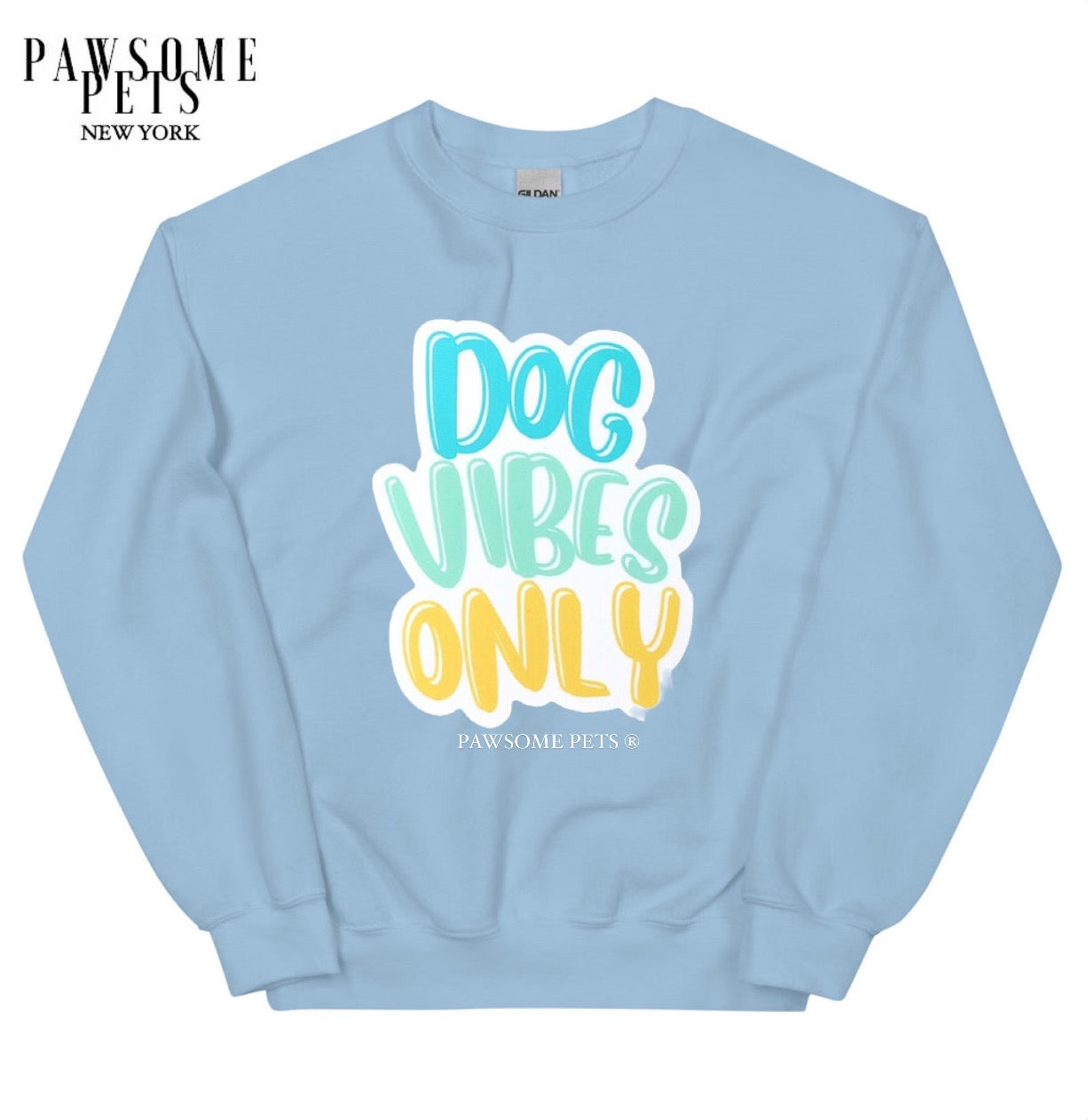 A cozy unisex sweatshirt featuring the phrase 'Dog Vibes Only' printed in eco-friendly ink, perfect for dog lovers.