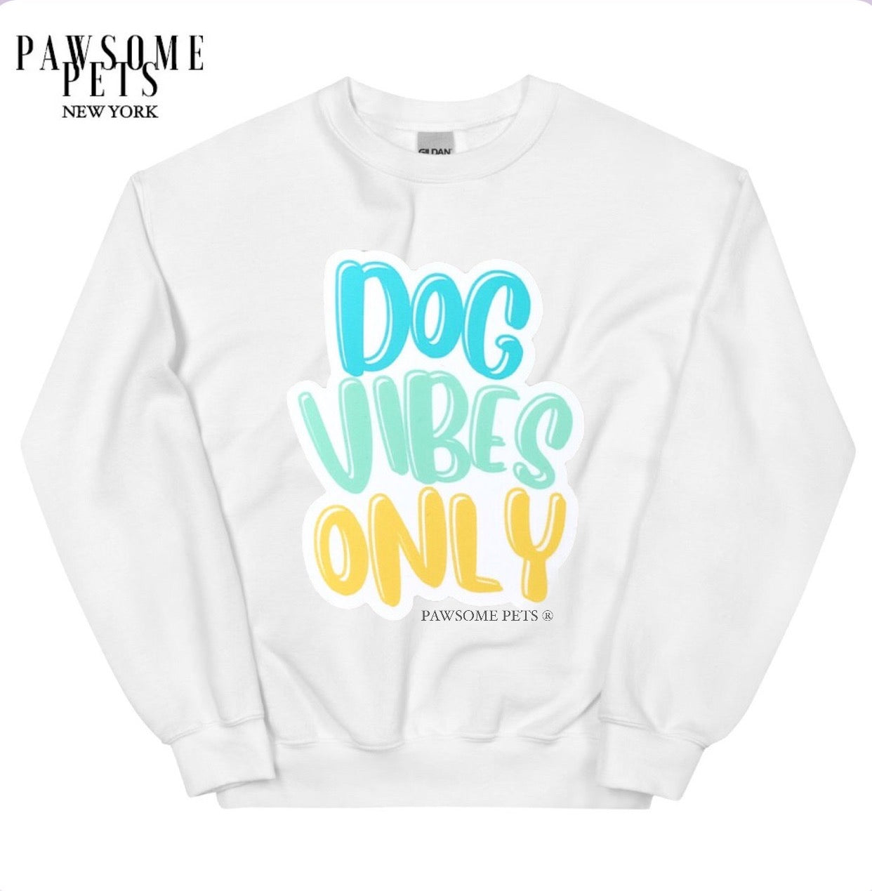 A cozy unisex sweatshirt featuring the phrase 'Dog Vibes Only' printed in eco-friendly ink, perfect for dog lovers.