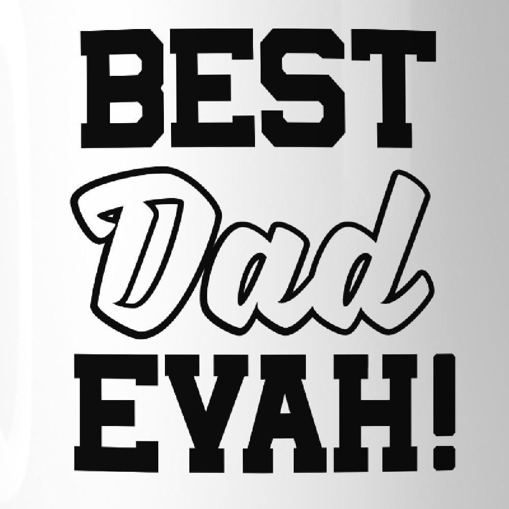 Best Dad Evah Ceramic Coffee Mug with humorous design, perfect for Father's Day gifts.