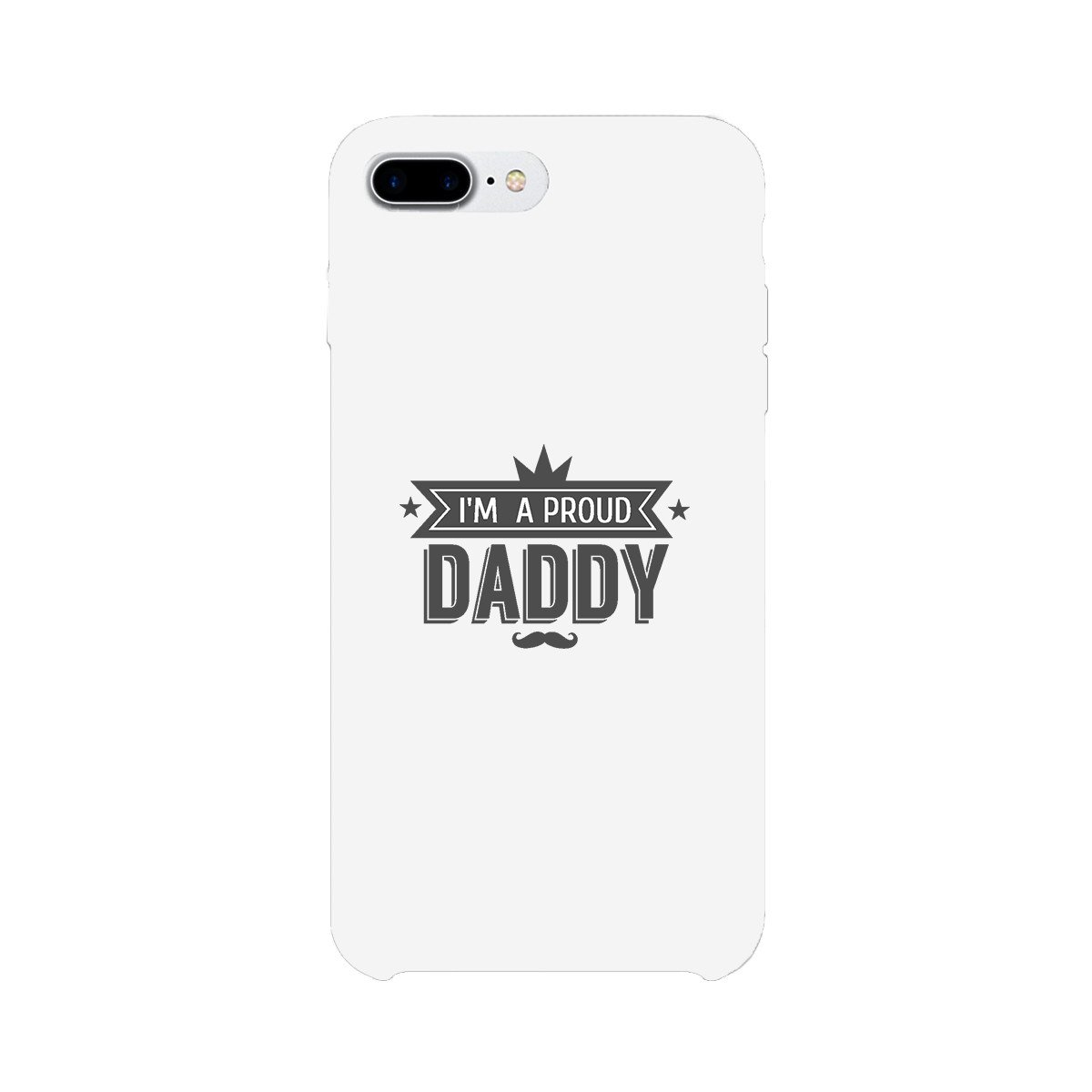 I'm A Proud Daddy White Phone Case featuring a humorous design celebrating fatherhood, made from durable hard plastic with a rubberized grip.