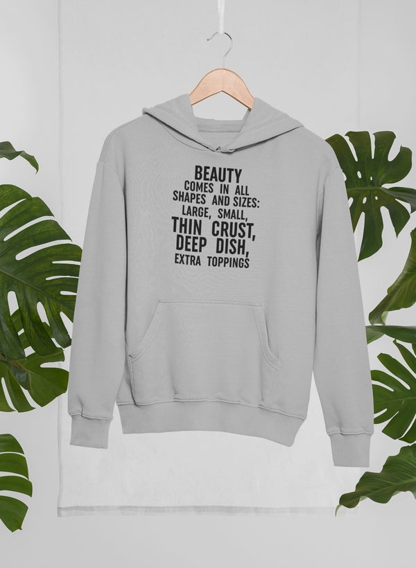 Beauty Comes in All Shapes and Sizes Hoodie featuring unique artistic designs, adjustable hood, and cozy fleece lining.