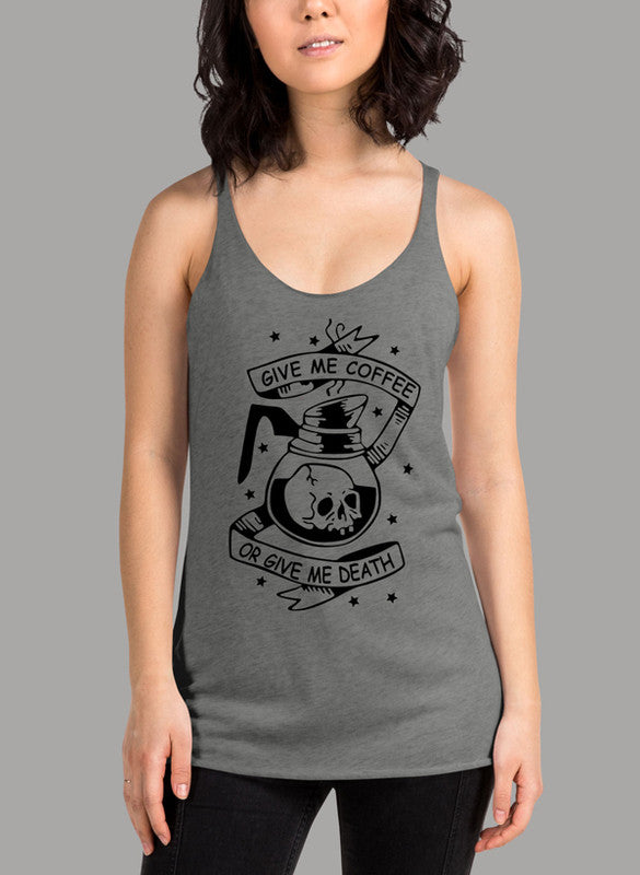 Black women's tank top with 'Give Me Coffee Or Give Me Death' print, featuring racer back style and curved hem.
