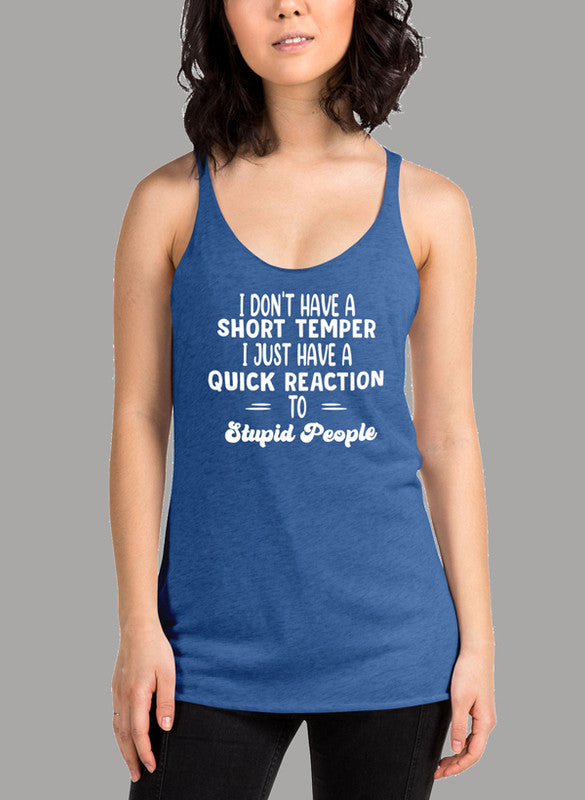 I Don't Have A Short Temper Women's Tank Top featuring a racer back style and curved back hem, made from quick-drying Neoteric™ fabric.
