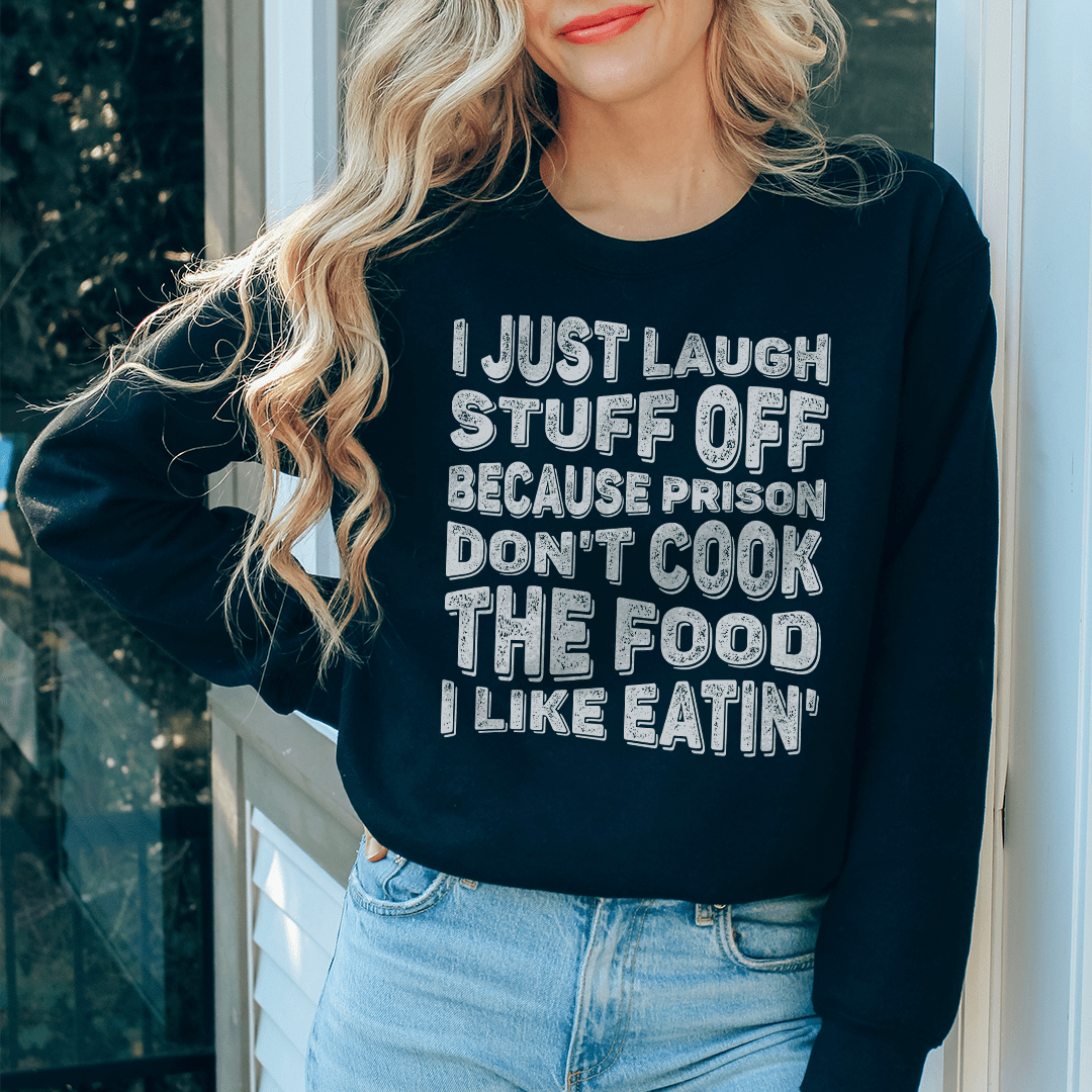 I Just Laugh Stuff Off hoodie featuring unique designs by top artists, made from a cozy cotton/poly fleece blend.