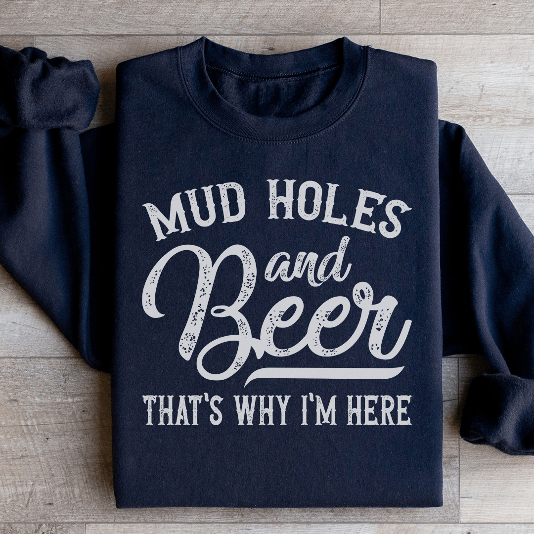 Mud Holes & Beer hoodie featuring a cozy fleece lining and adjustable cuffs, perfect for outdoor enthusiasts.