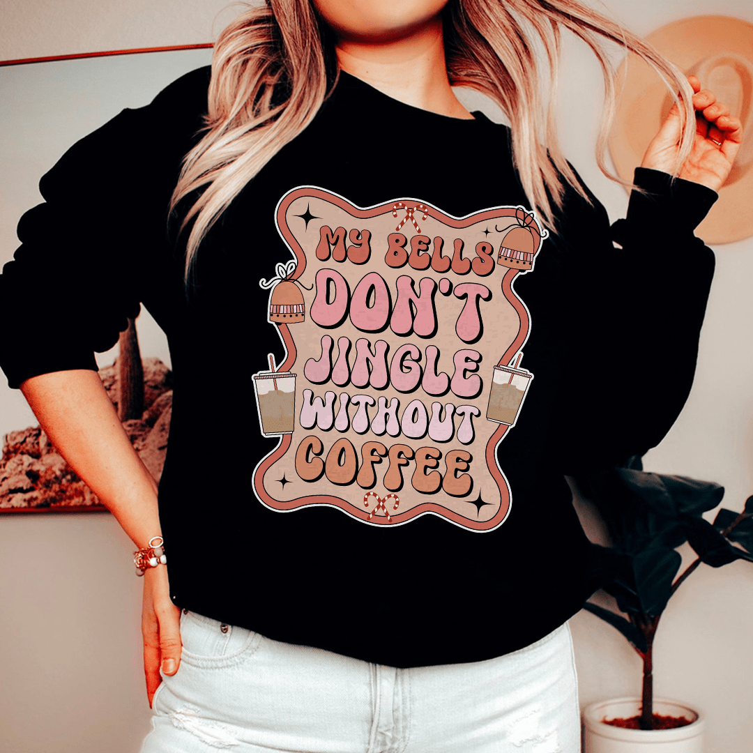 Cozy hoodie with 'My Bells Don't Jingle Without Coffee' design, featuring adjustable cuffs and fleece lining.