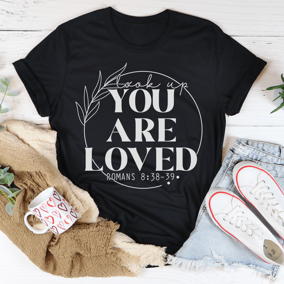 You Are Loved T-Shirt in soft ring-spun cotton, featuring double stitching and a positive message.