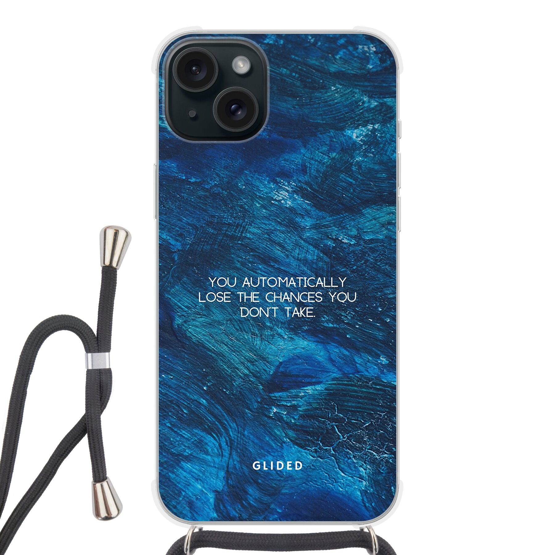 Dunkelblaue iPhone 15 Plus Handyhülle mit inspirierendem Spruch 'You automatically lose the chances you don't take', bietet Schutz und Stil.