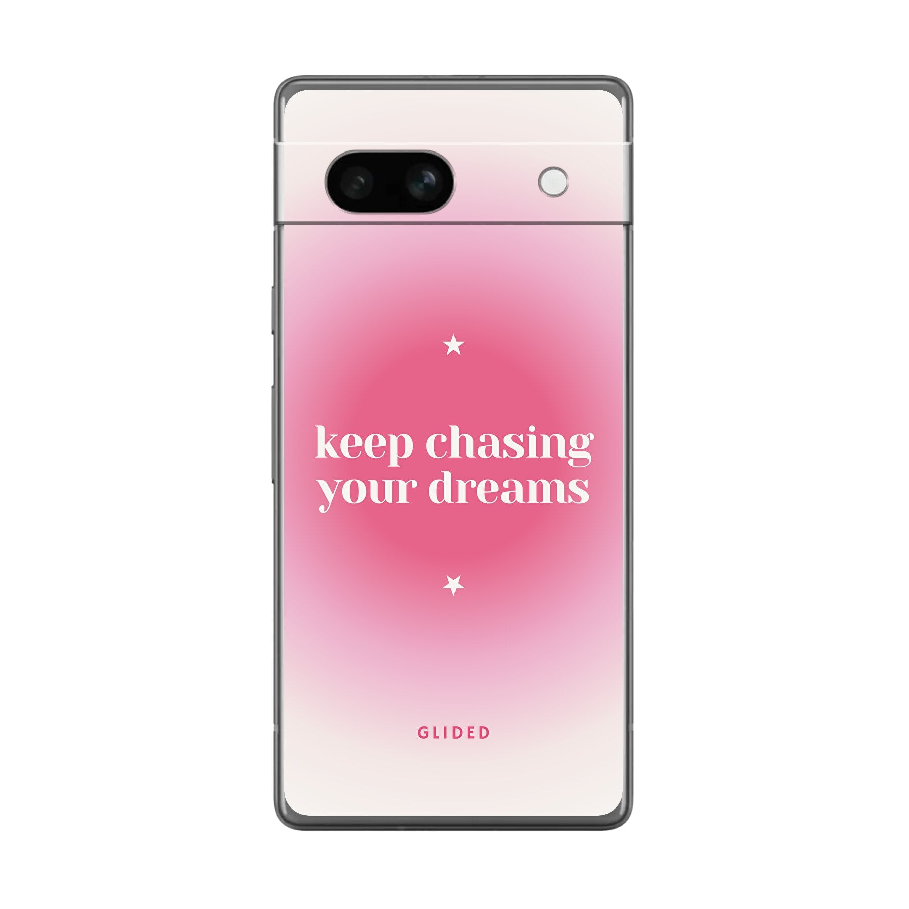 Chasing Dreams Handyhülle für Google Pixel 7a mit inspirierender Botschaft und schlankem Design.