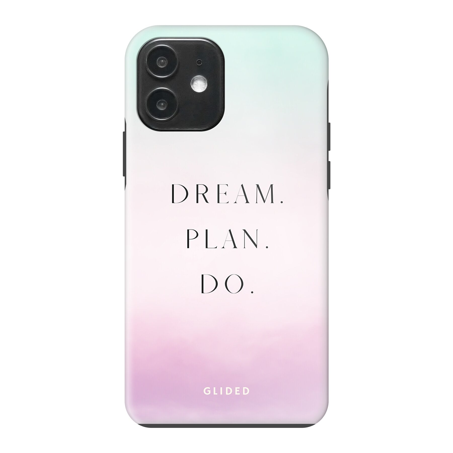 Dream iPhone 12 Pro Handyhülle mit inspirierendem Spruch 'Dream, plan, do', stoßfestem Design und präzisen Aussparungen für optimale Funktionalität.