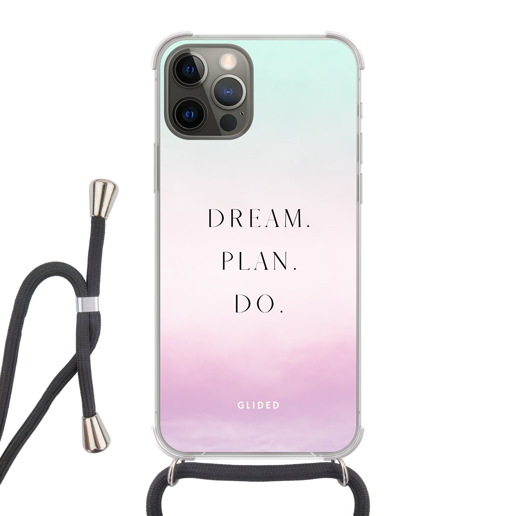 Dream iPhone 12 Pro Handyhülle mit inspirierendem Spruch 'Dream, plan, do', stoßfestem Design und präzisen Aussparungen für optimale Funktionalität.