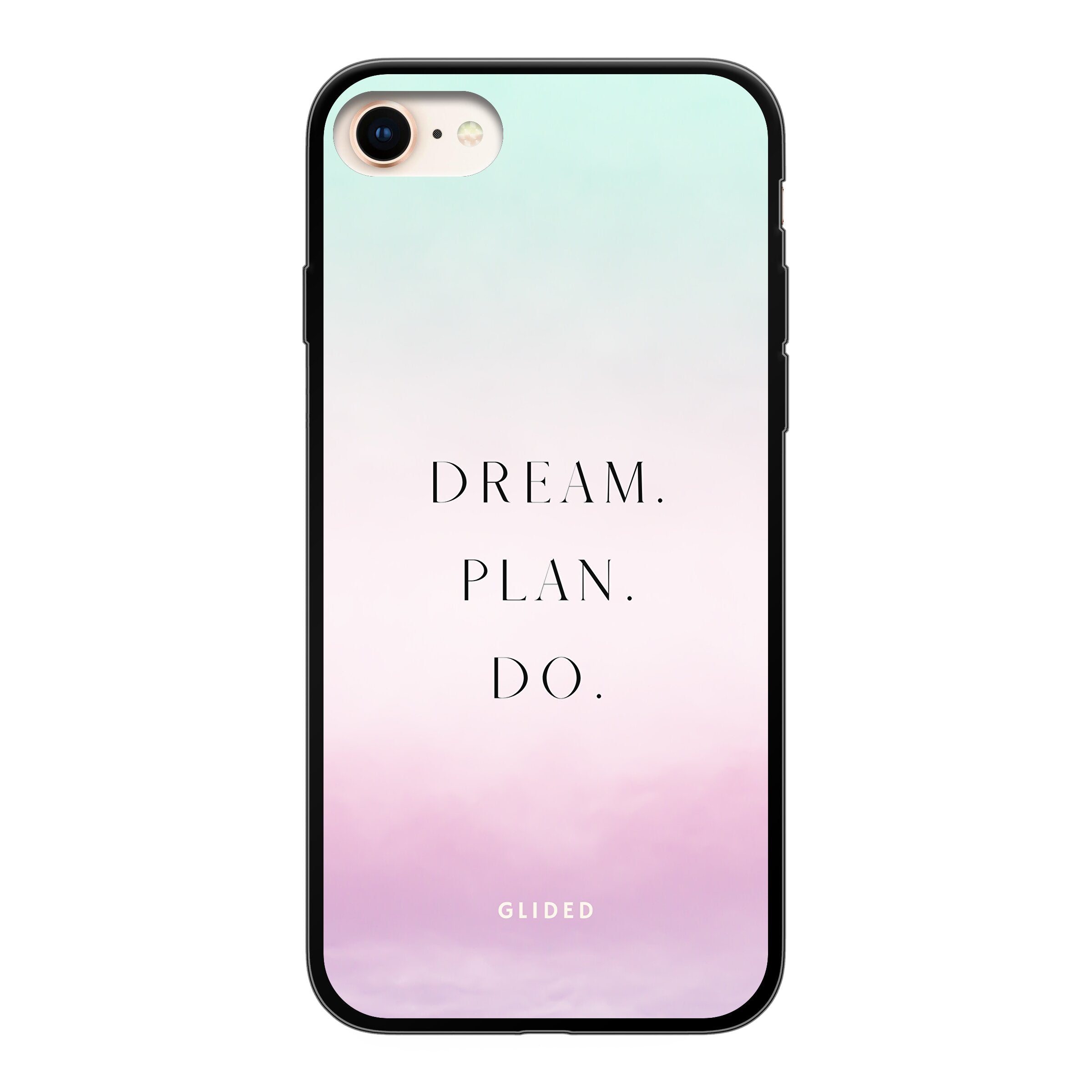 Dream iPhone 7 Handyhülle mit inspirierendem Spruch 'Dream, plan, do', stoßfestem Design und präzisen Aussparungen für Anschlüsse.