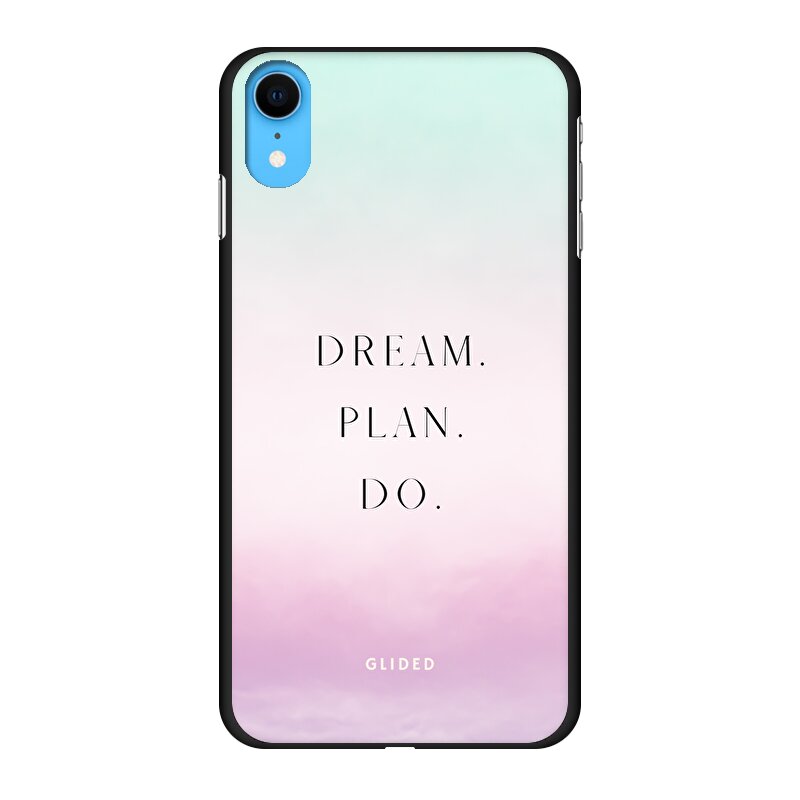 Dream iPhone XR Handyhülle mit inspirierendem Spruch 'Dream, plan, do', stoßfestem Schutz und ästhetischem Design.