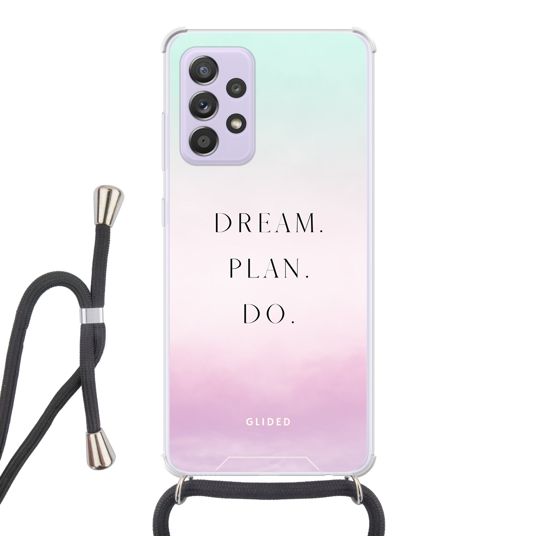 Dream Handyhülle für Samsung Galaxy A52, A52 5G und A52s 5G mit inspirierendem Spruch und ästhetischem Design.