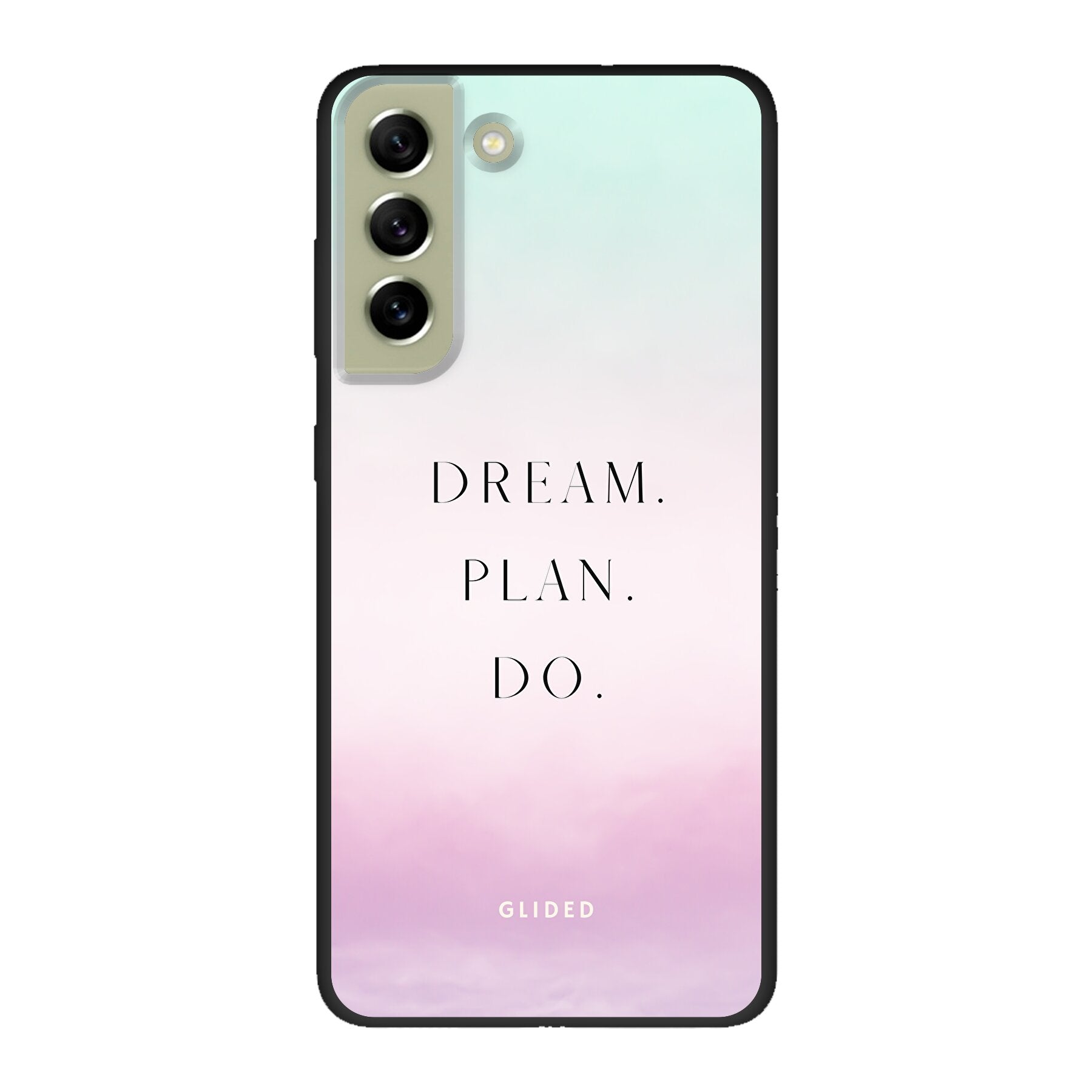 Dream Handyhülle für Samsung Galaxy S21 FE mit inspirierendem Spruch 'Dream, plan, do' und schlankem Design.