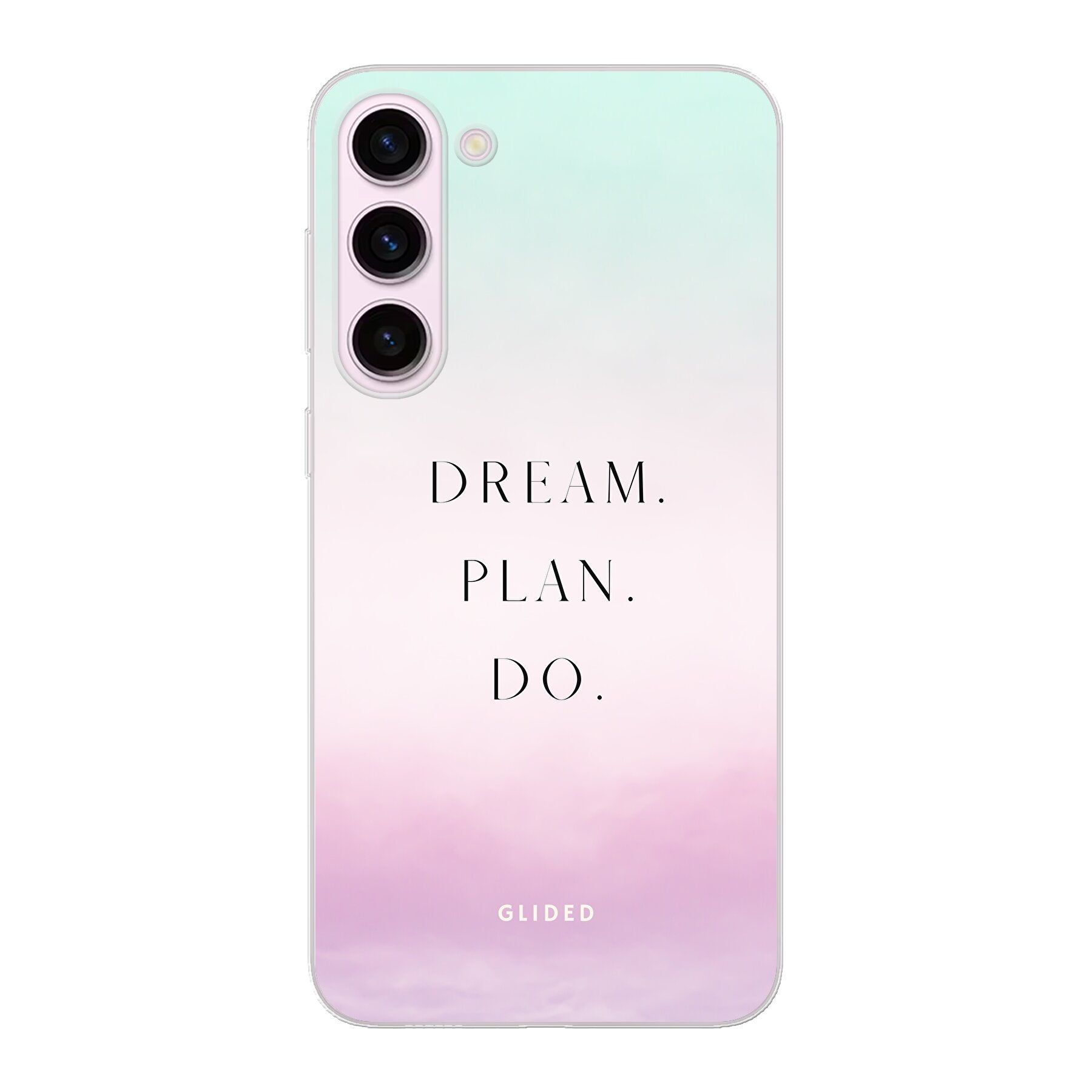 Dream Handyhülle für Samsung Galaxy S23 Plus mit inspirierendem Spruch 'Dream, plan, do' und ästhetischem Design.