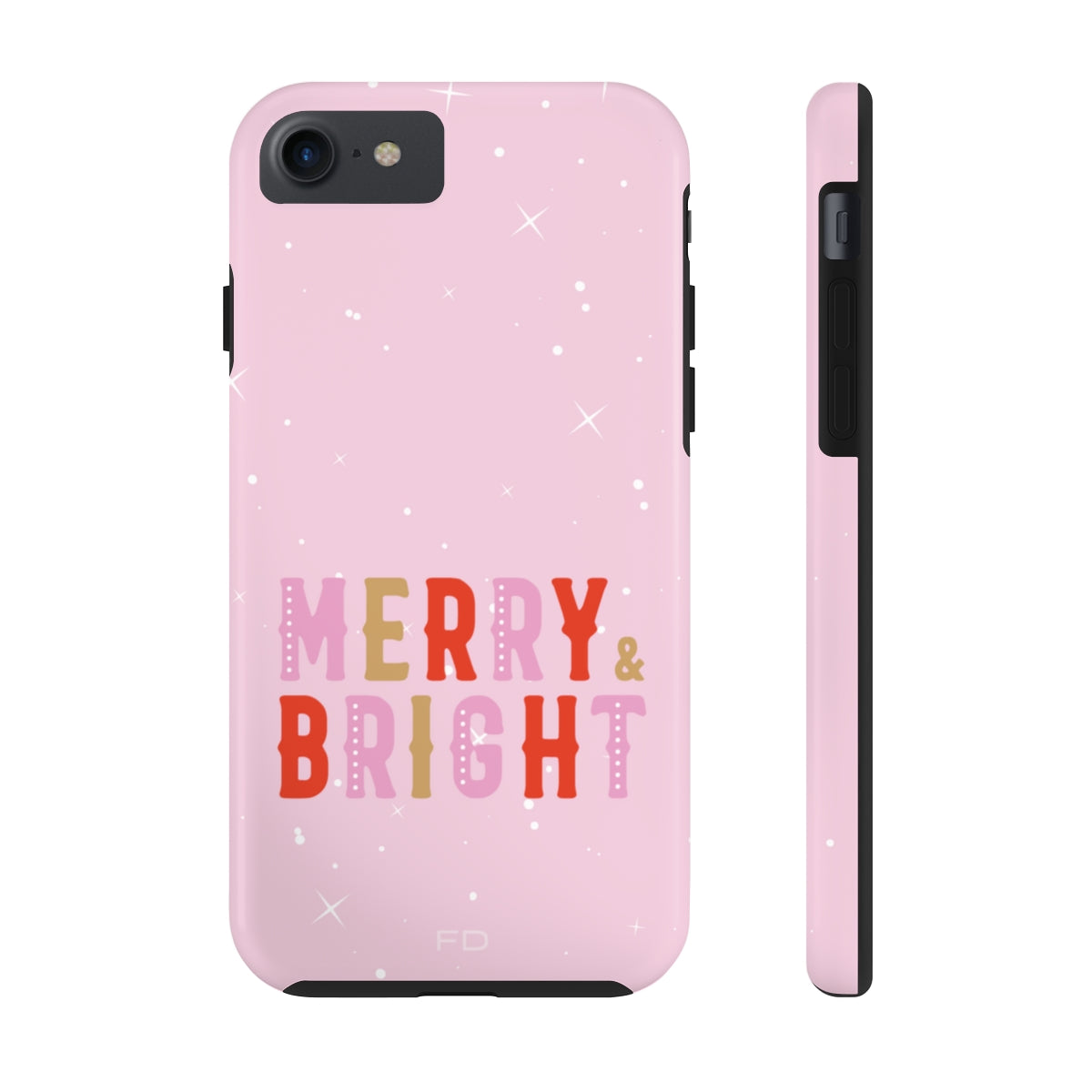 Merry & Bright Tough Case for iPhone featuring a glossy finish and positive message, designed for impact resistance and wireless charging.