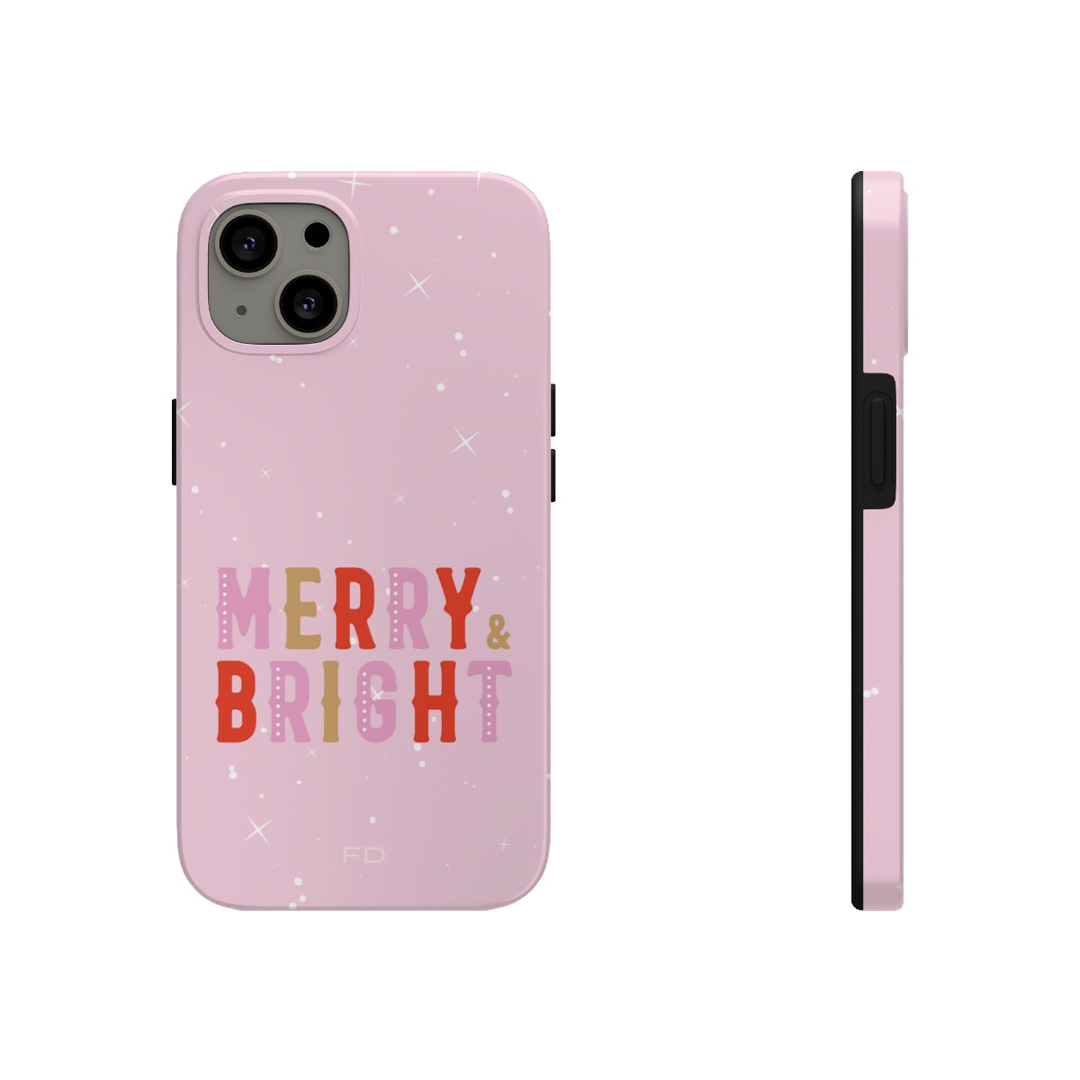 Merry & Bright Tough Case for iPhone featuring a glossy finish and positive message, designed for impact resistance and wireless charging.