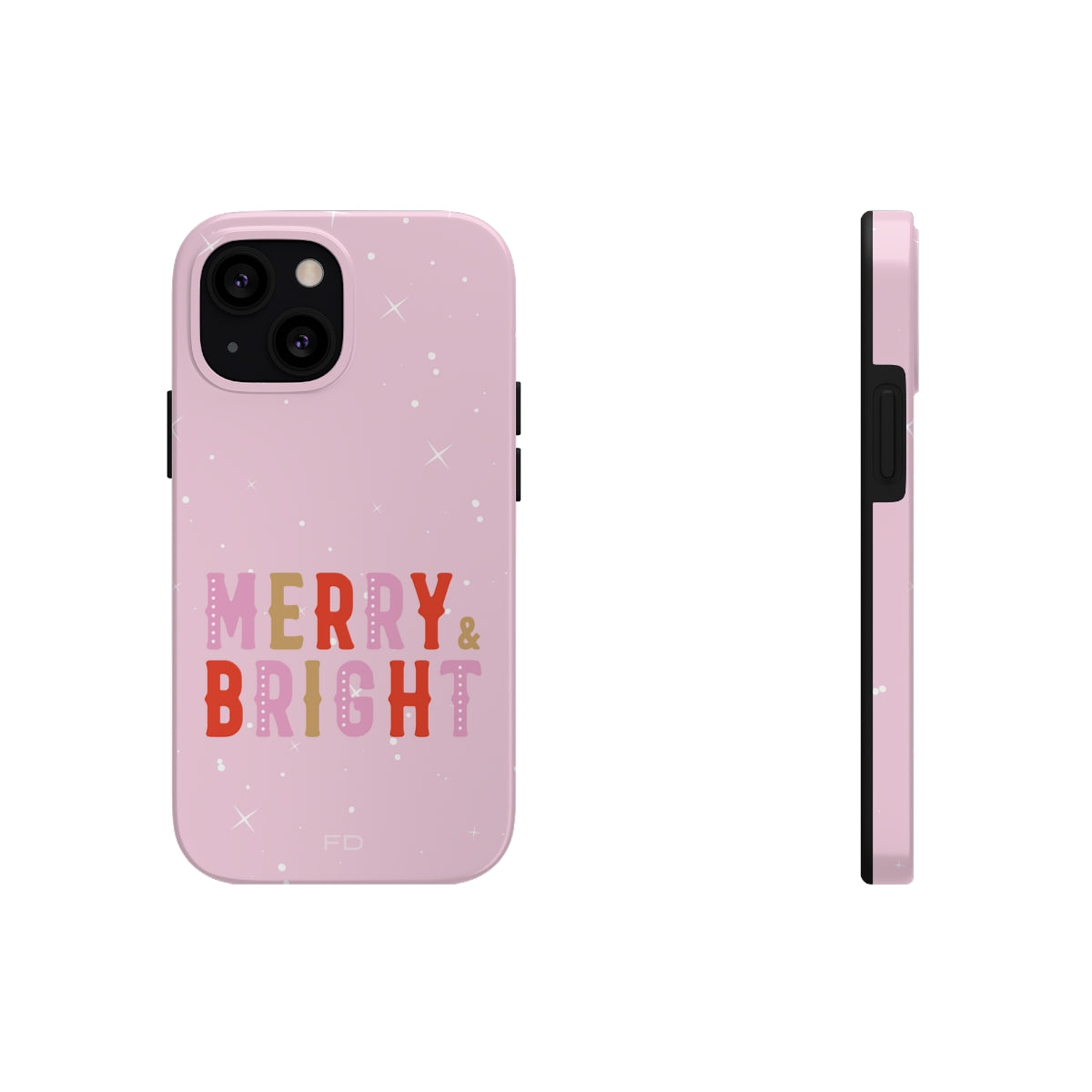 Merry & Bright Tough Case for iPhone featuring a glossy finish and positive message, designed for impact resistance and wireless charging.