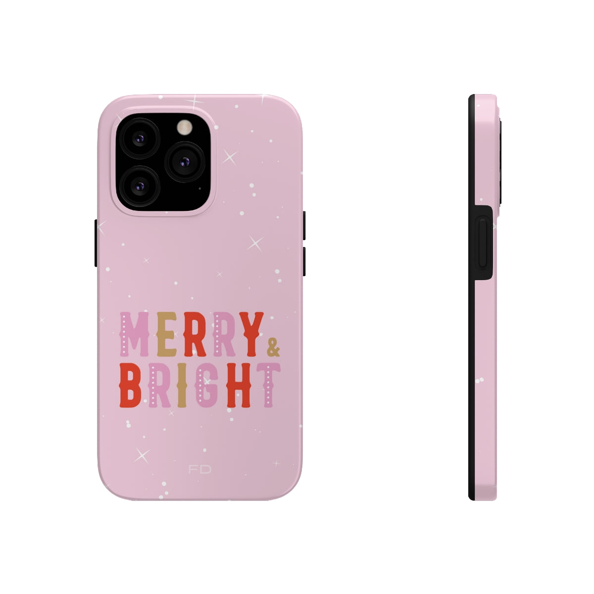 Merry & Bright Tough Case for iPhone featuring a glossy finish and positive message, designed for impact resistance and wireless charging.
