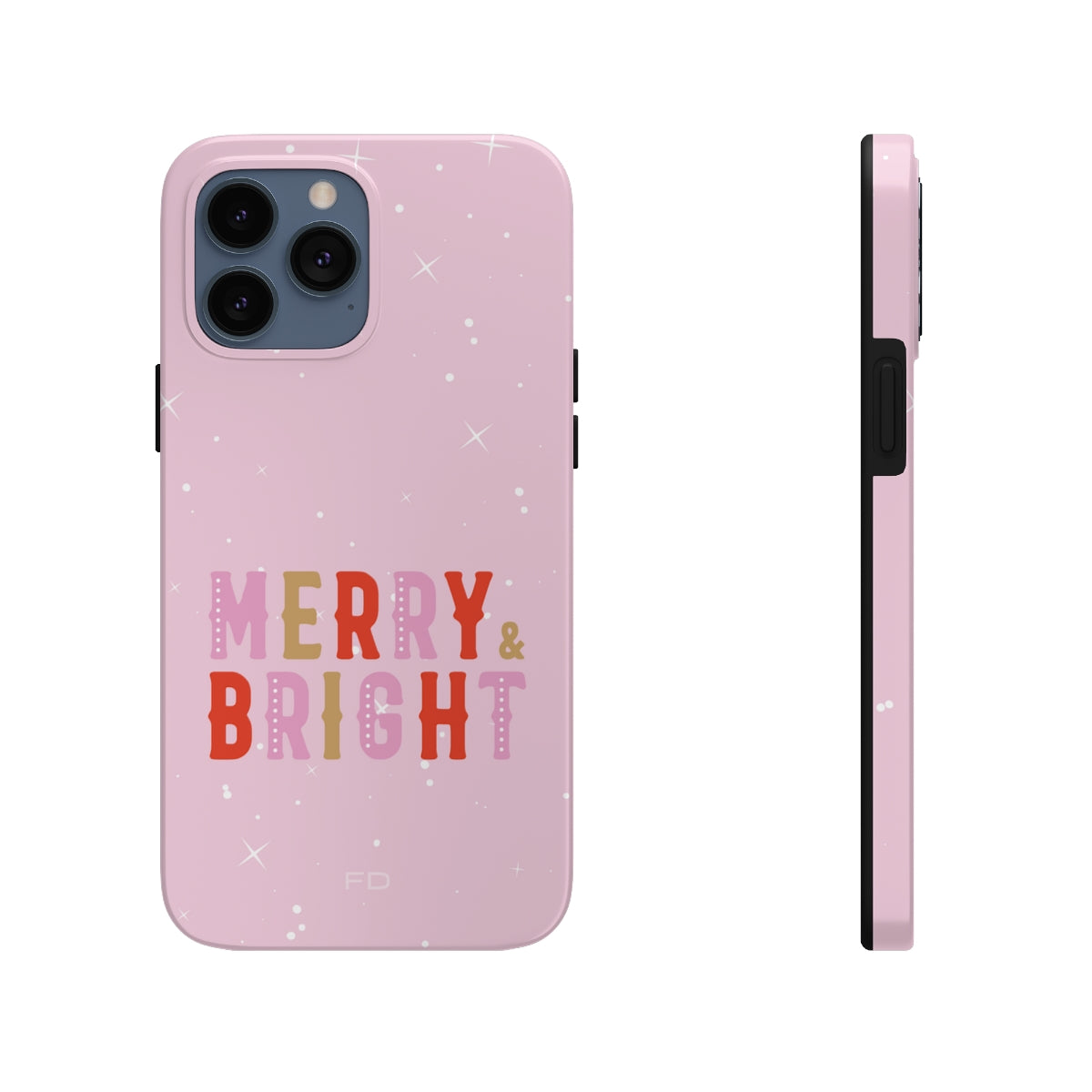 Merry & Bright Tough Case for iPhone featuring a glossy finish and positive message, designed for impact resistance and wireless charging.
