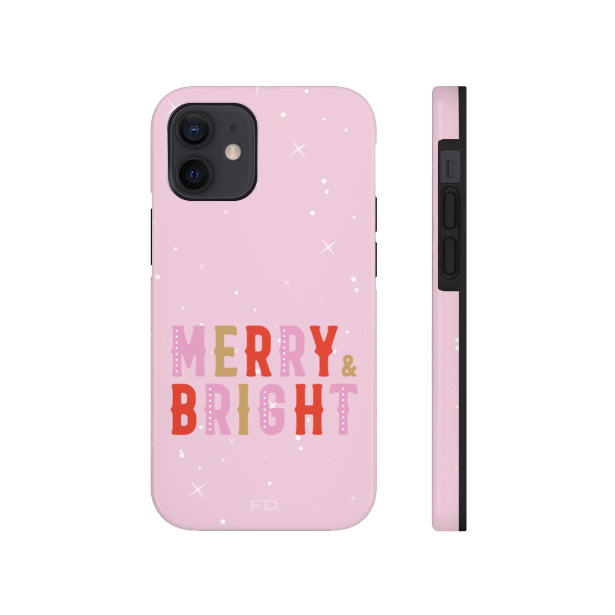 Merry & Bright Tough Case for iPhone featuring a glossy finish and positive message, designed for impact resistance and wireless charging.