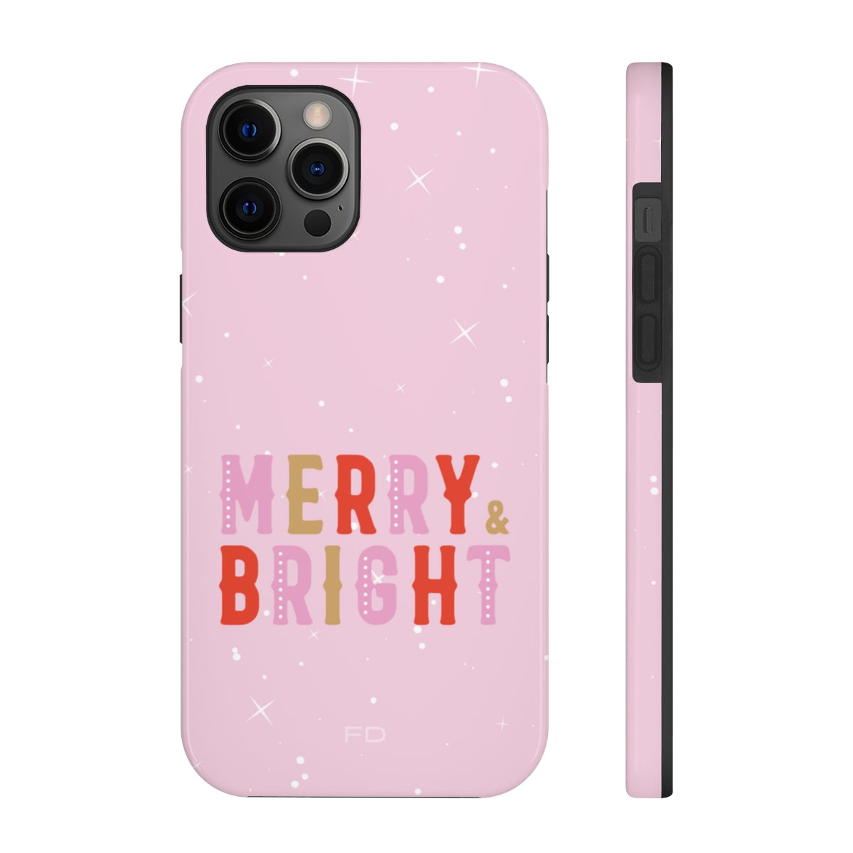 Merry & Bright Tough Case for iPhone featuring a glossy finish and positive message, designed for impact resistance and wireless charging.