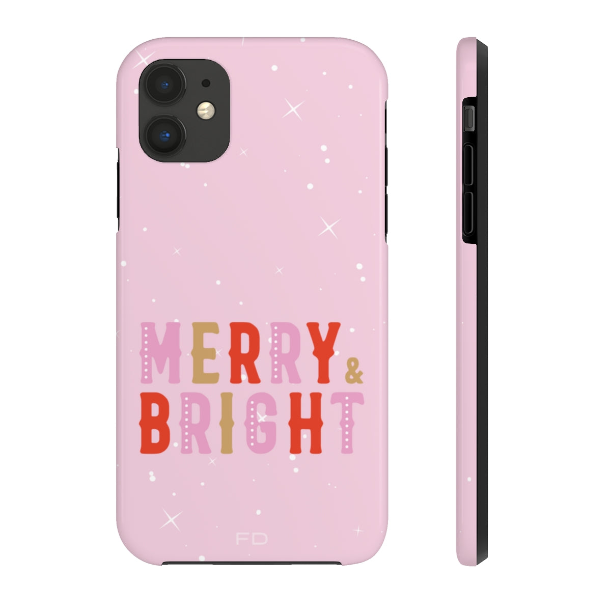 Merry & Bright Tough Case for iPhone featuring a glossy finish and positive message, designed for impact resistance and wireless charging.