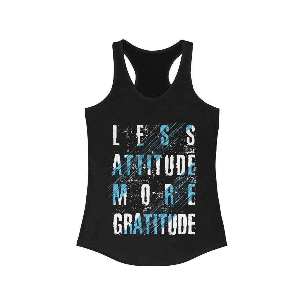 A stylish Less Attitude More Gratitude Racerback Tank Top Tee in a slim fit, made from soft cotton and polyester blend, perfect for casual wear.