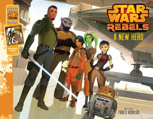 Cover of Star Wars Rebels A New Hero featuring Ezra Bridger with vibrant illustrations and characters from the animated series.