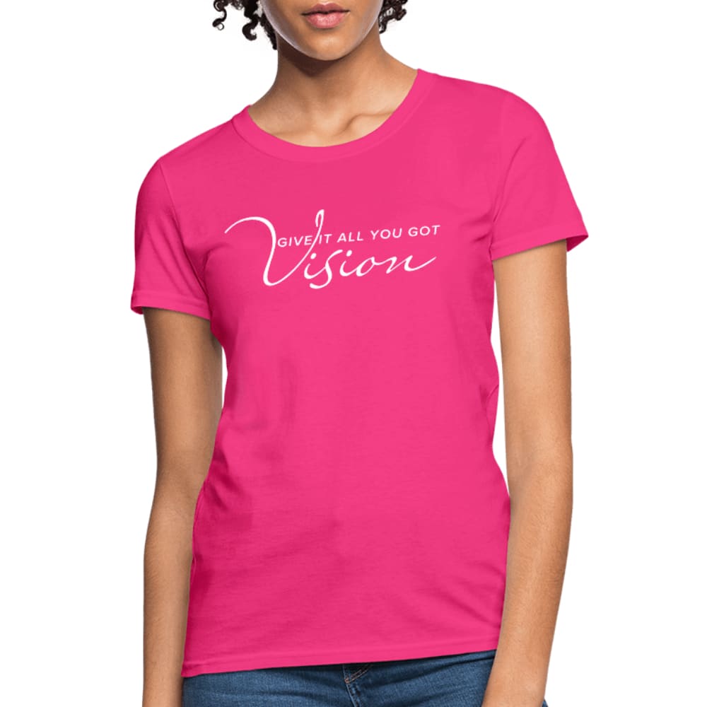 A stylish women's graphic tee featuring the phrase 'Give It All You Got' in a vibrant design, showcasing a feminine fit and available in various colors.