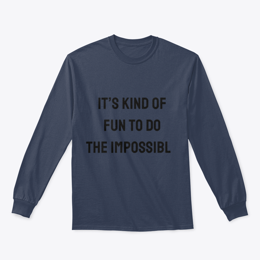 A stylish quote tee featuring the phrase 'It’s Kind Of Fun To Do The Impossible', made from a soft cotton/polyester blend.