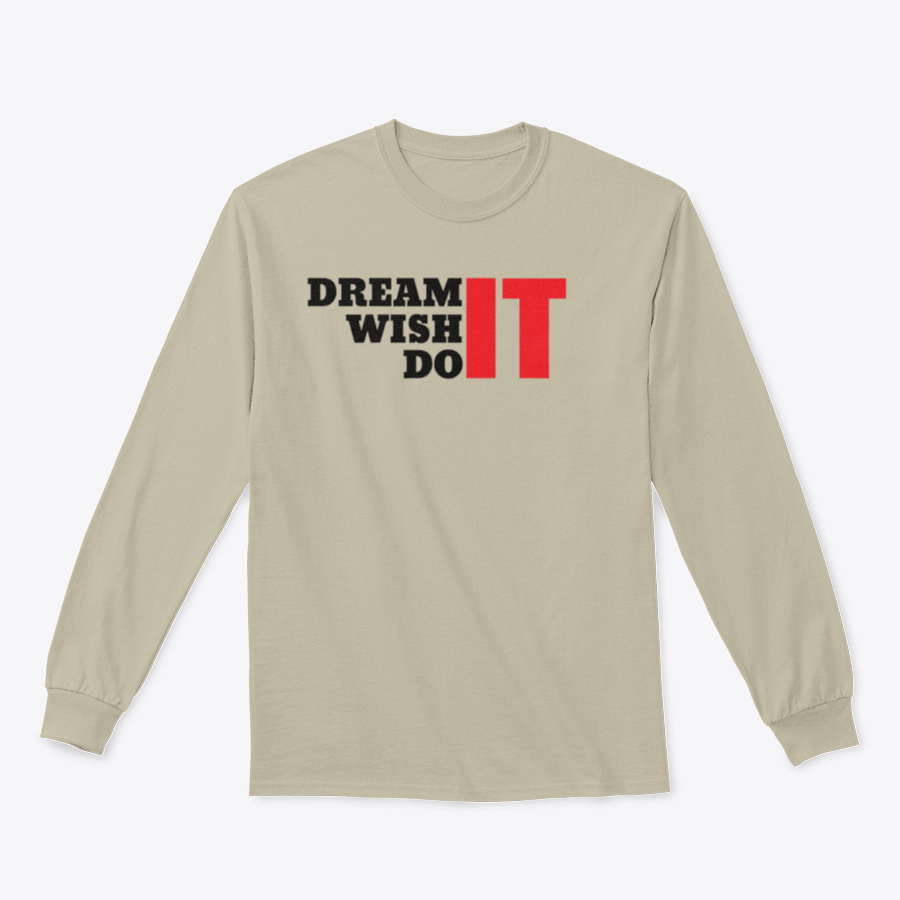 A motivational t-shirt featuring the quote 'Dream It Wish It Do It', made from 100% cotton, showcasing a classic fit and midweight fabric.