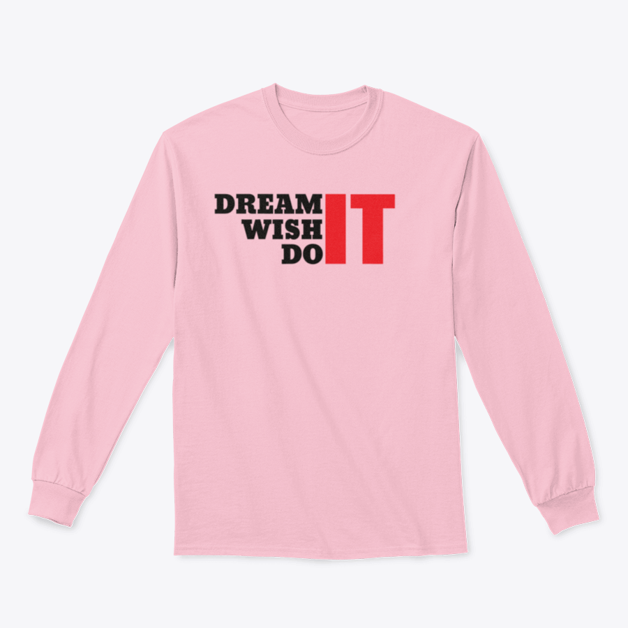 A motivational t-shirt featuring the quote 'Dream It Wish It Do It', made from 100% cotton, showcasing a classic fit and midweight fabric.