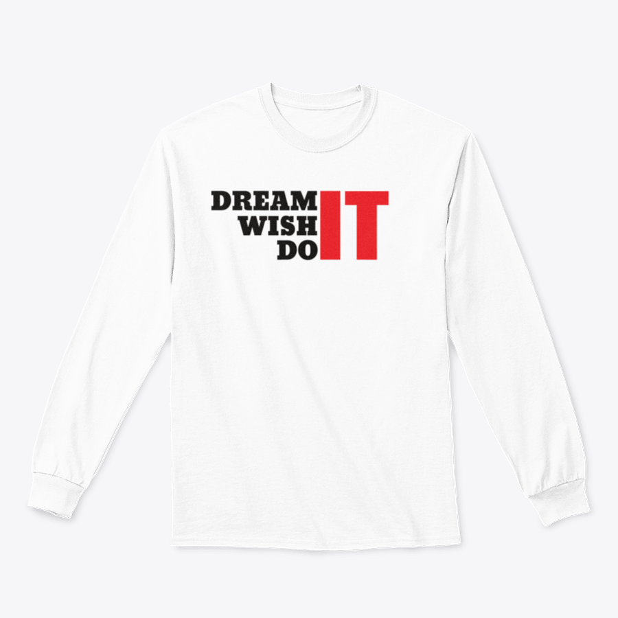 A motivational t-shirt featuring the quote 'Dream It Wish It Do It', made from 100% cotton, showcasing a classic fit and midweight fabric.