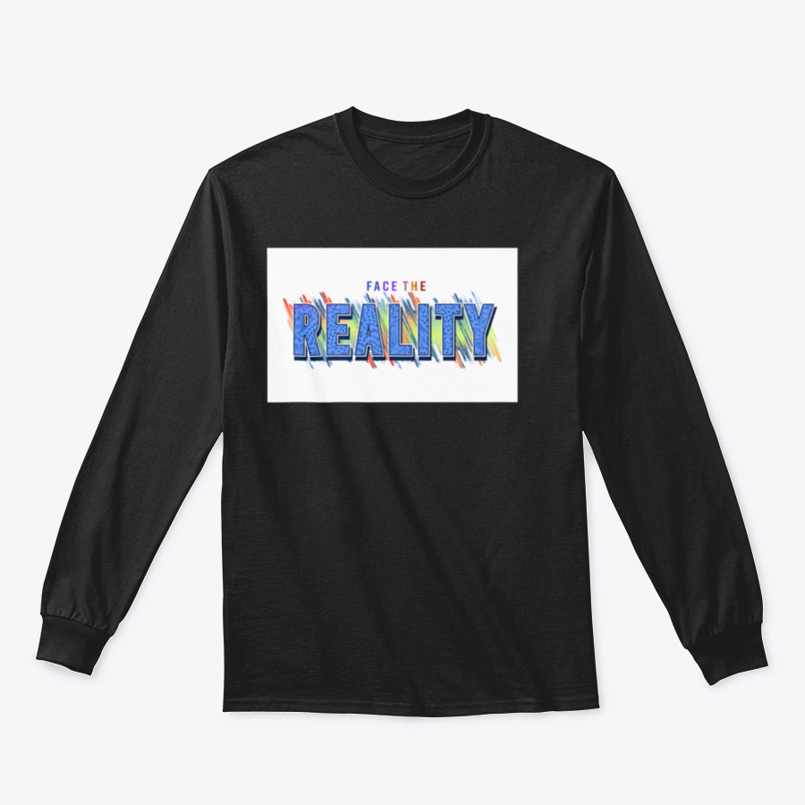 Face The Reality Inspirational Quotes T-Shirt in various colors, showcasing its comfortable fabric and motivational design.