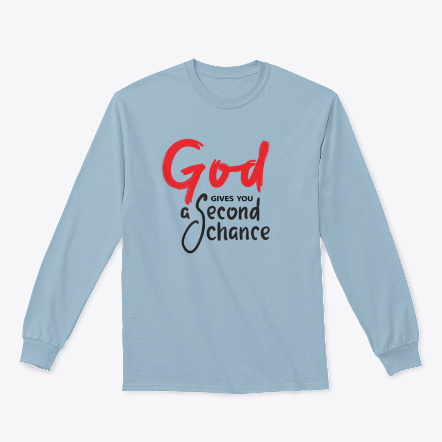 A motivational religious quote shirt featuring 'God Gives You Second Chance' printed on soft cotton fabric, showcasing a classic fit.