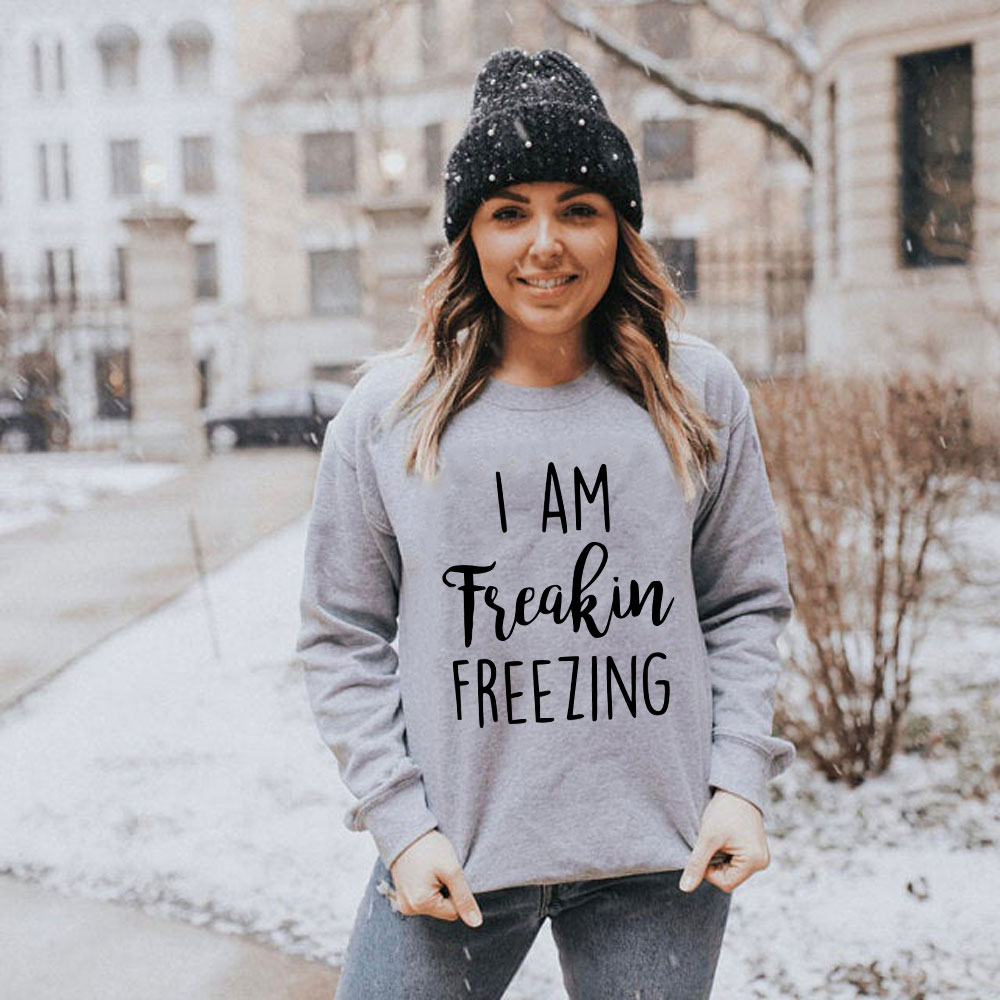 I Am Freakin Freezing Sweatshirt in a cozy, classic fit, showcasing its soft fleece material and unisex design.
