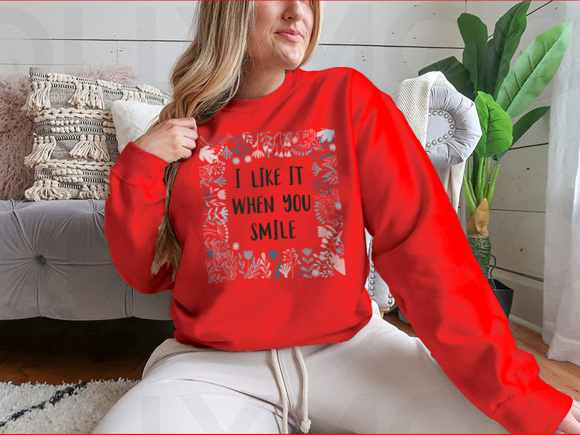 A comfortable cotton shirt featuring the inspirational quote 'I Like It When You Smile' in a stylish design.