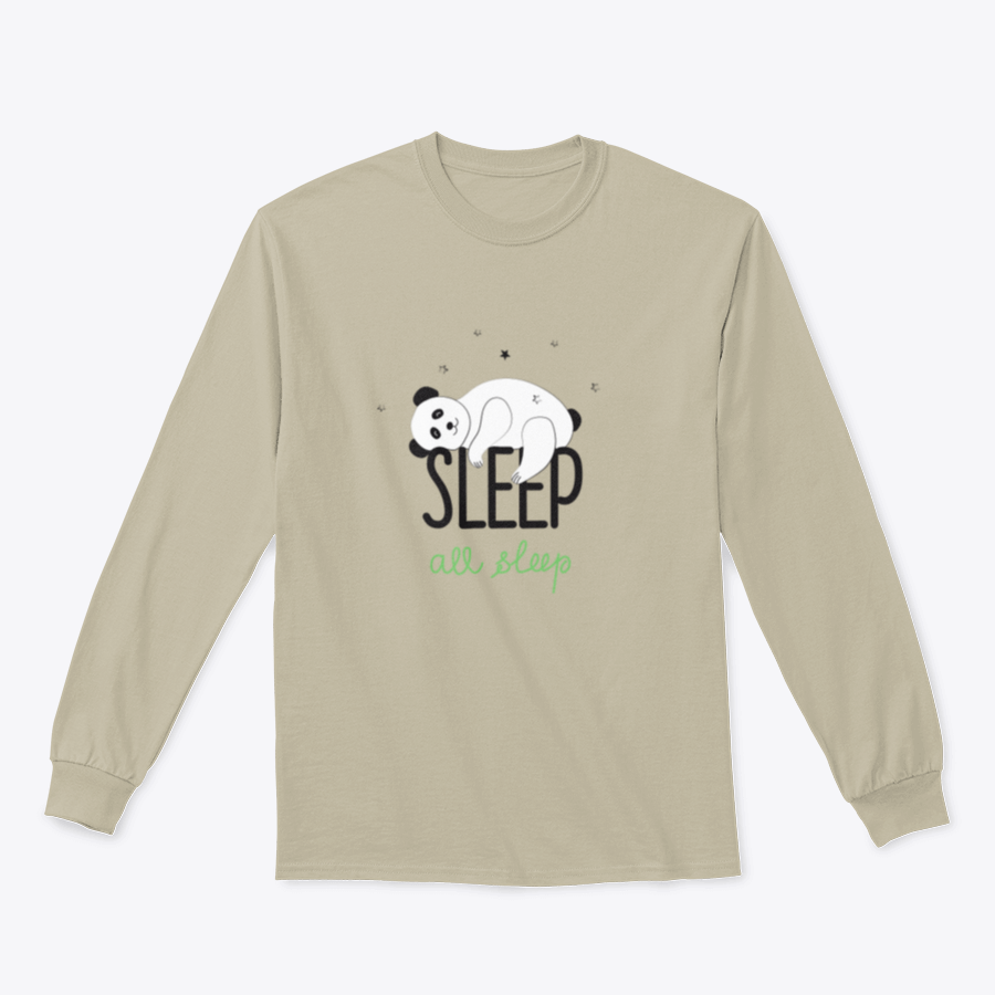 A cozy Panda Bear Sleeps shirt featuring a cute panda graphic and the slogan 'Sleep All To Sleep', perfect for casual wear.