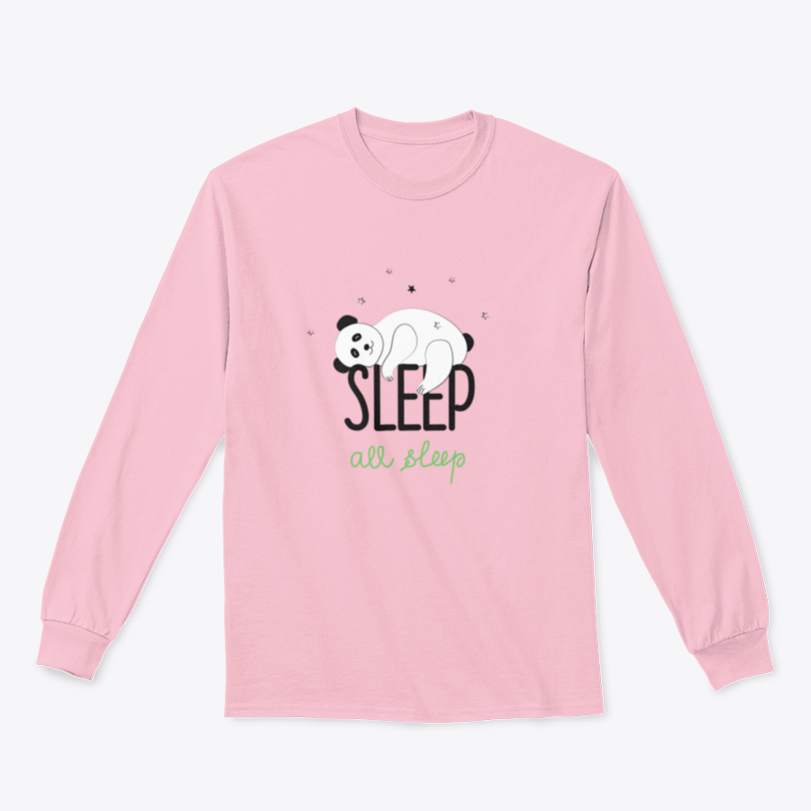 A cozy Panda Bear Sleeps shirt featuring a cute panda graphic and the slogan 'Sleep All To Sleep', perfect for casual wear.