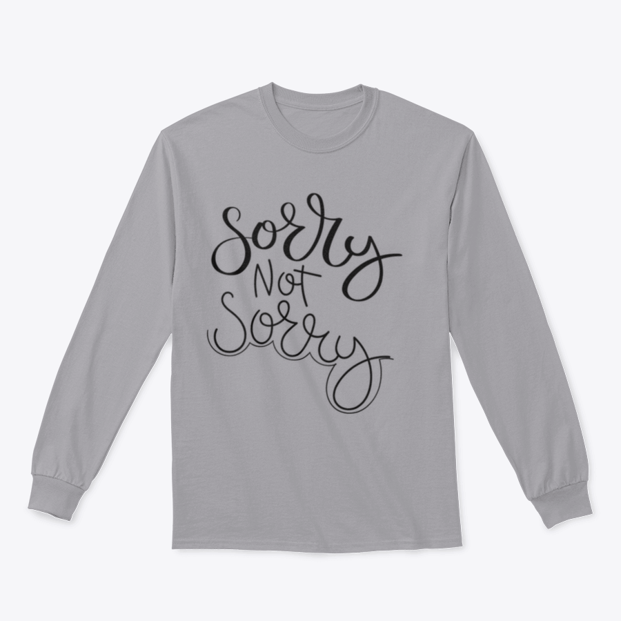 A stylish cotton t-shirt featuring the motivational quote 'Sorry Not Sorry' in elegant calligraphy, perfect for inspiring positivity.