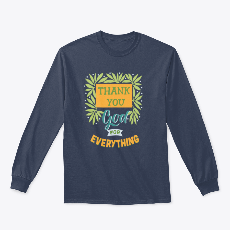 A stylish 'Thank You God For Everything' T-Shirt featuring a modern design, made from 100% cotton for comfort.