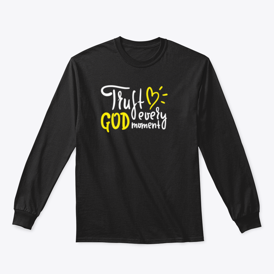 Trust God Every Moment T-shirt featuring a motivational religious quote, made from soft cotton fabric in a classic fit.